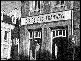 Café des Tramways, Luxembourg