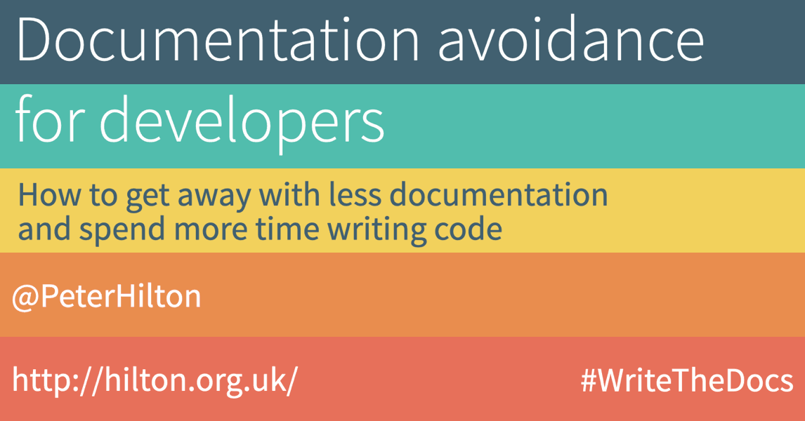 Documentation avoidance for developers - Peter Hilton
